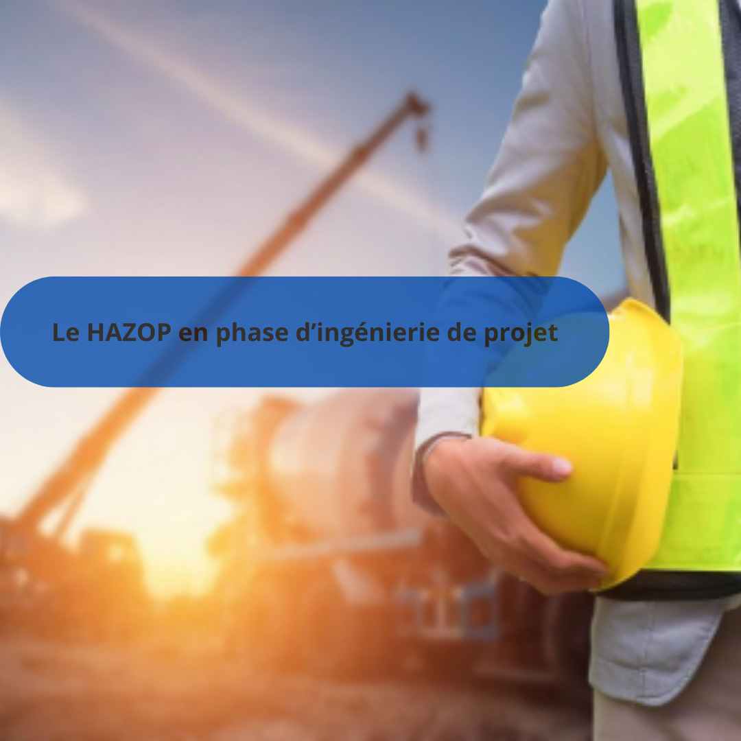 HAZOP en phase d’ingénierie
